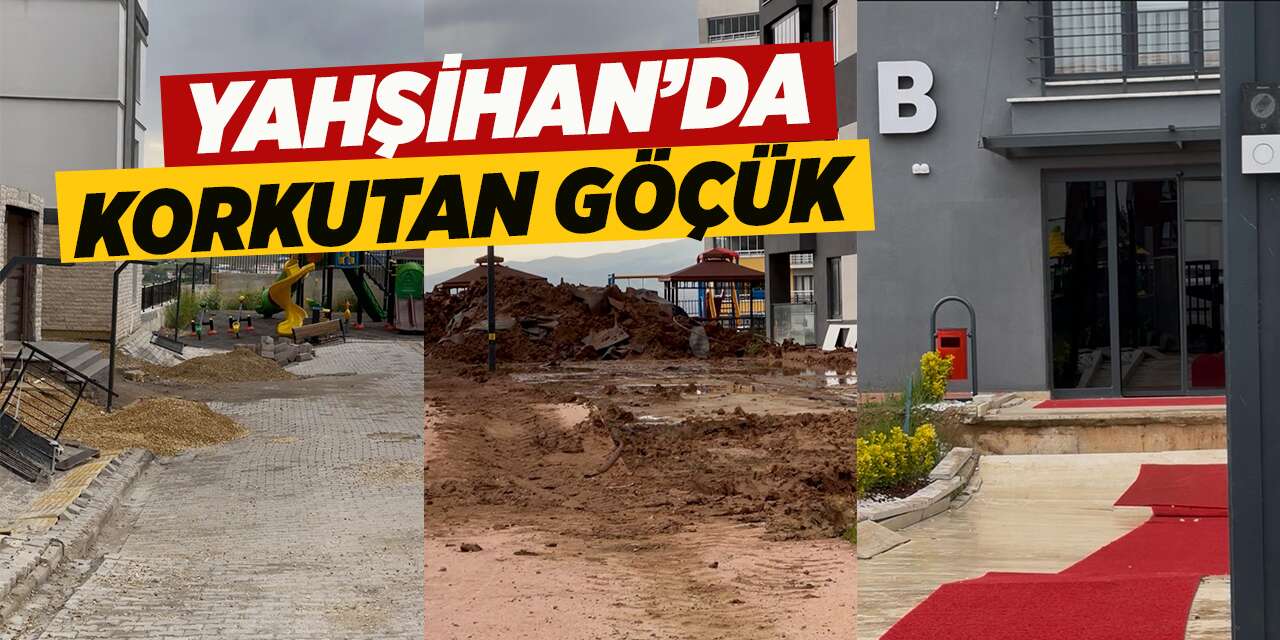 Yahşihan’da koruktan tehlike: Bahçe ve duvarlar çöktü!