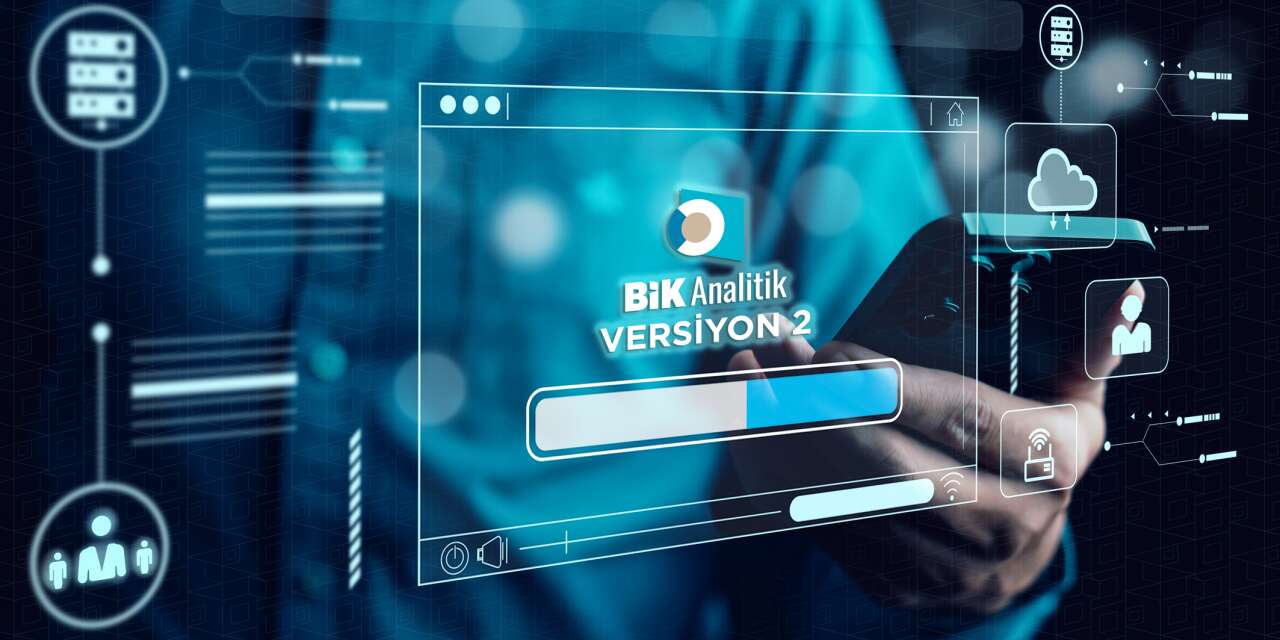 BİK Analitik’te yeni dönem: Versiyon 2 geliyor