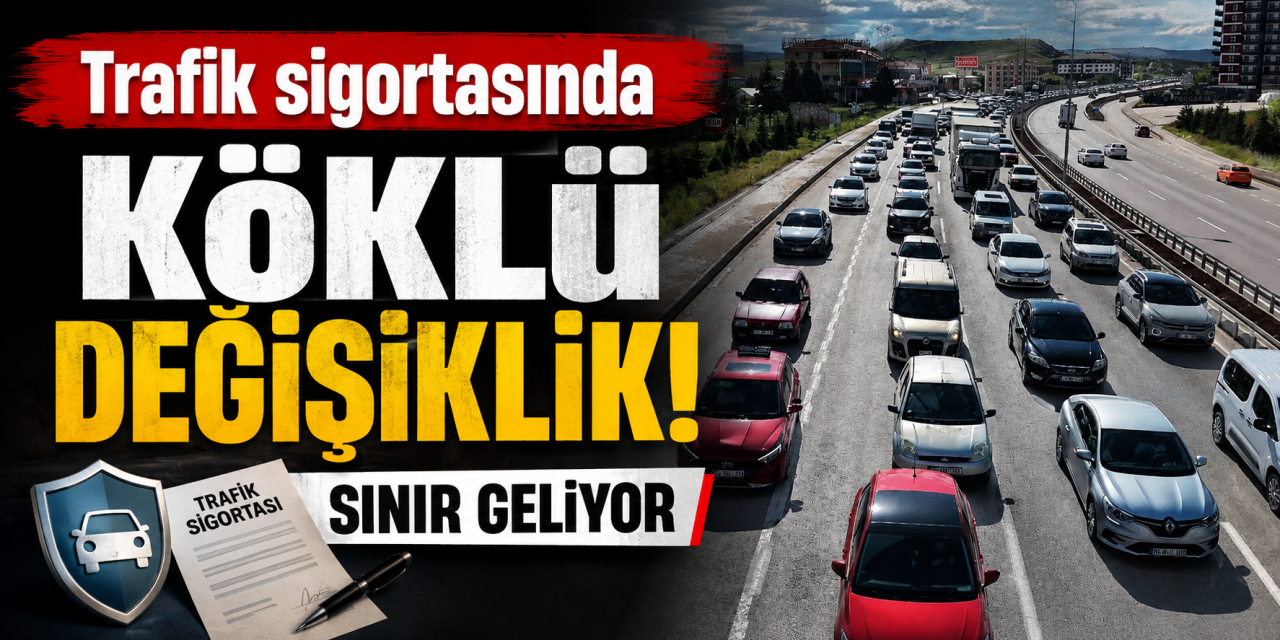 Trafik sigortasında köklü değişiklik: Sınır geliyor