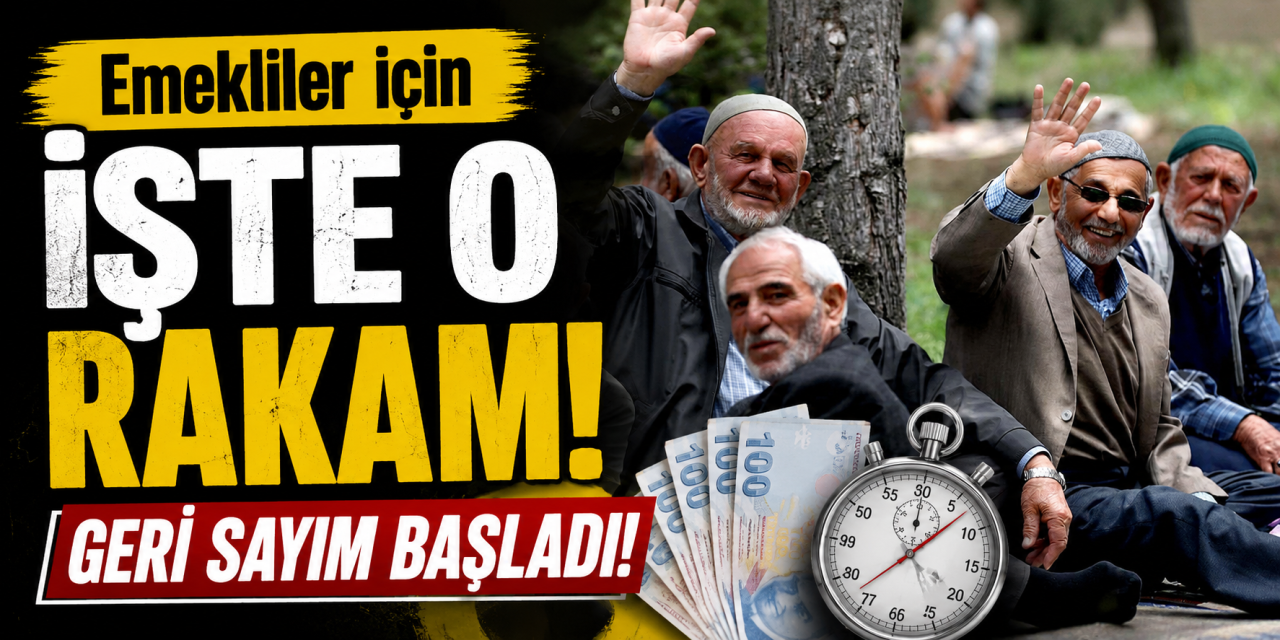 Emekliler için işte o rakam: Geri sayım başladı!