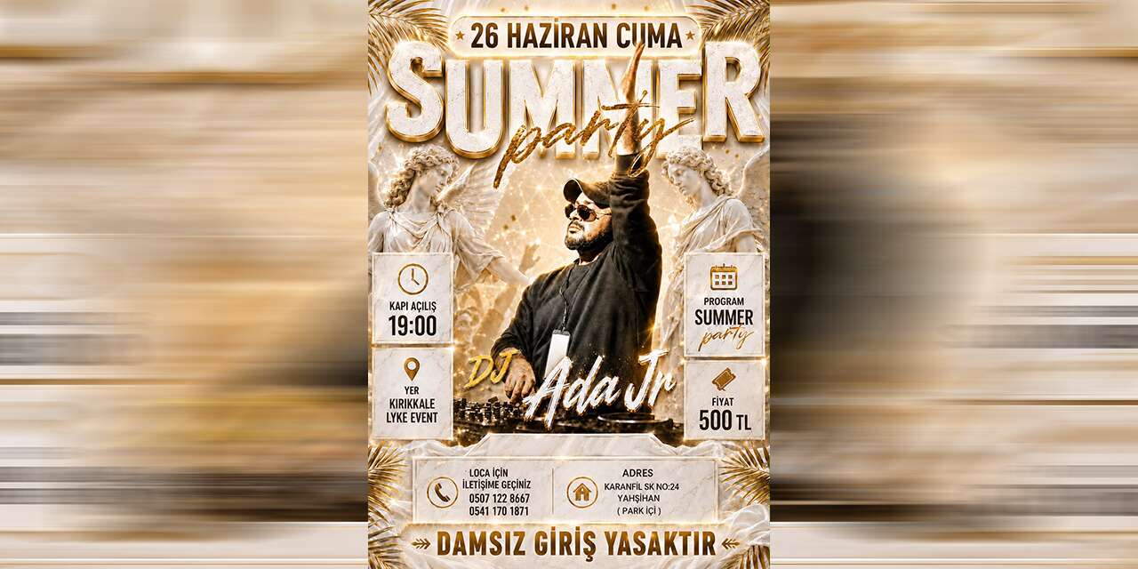 DJ Arda Jr ile yaz coşkusu Yahşihan’da yaşanacak