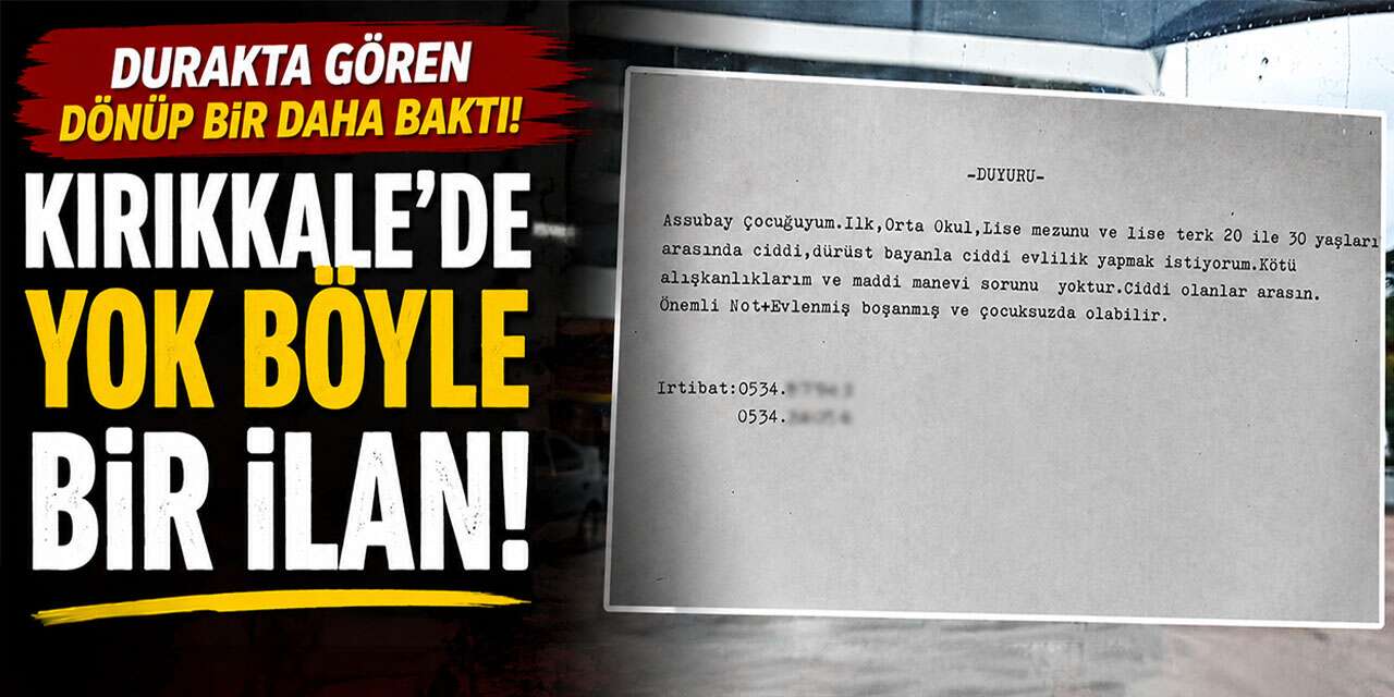 Durakta Gören Dönüp Bir Daha Baktı! Kırıkkale’de yok böyle bir ilan!