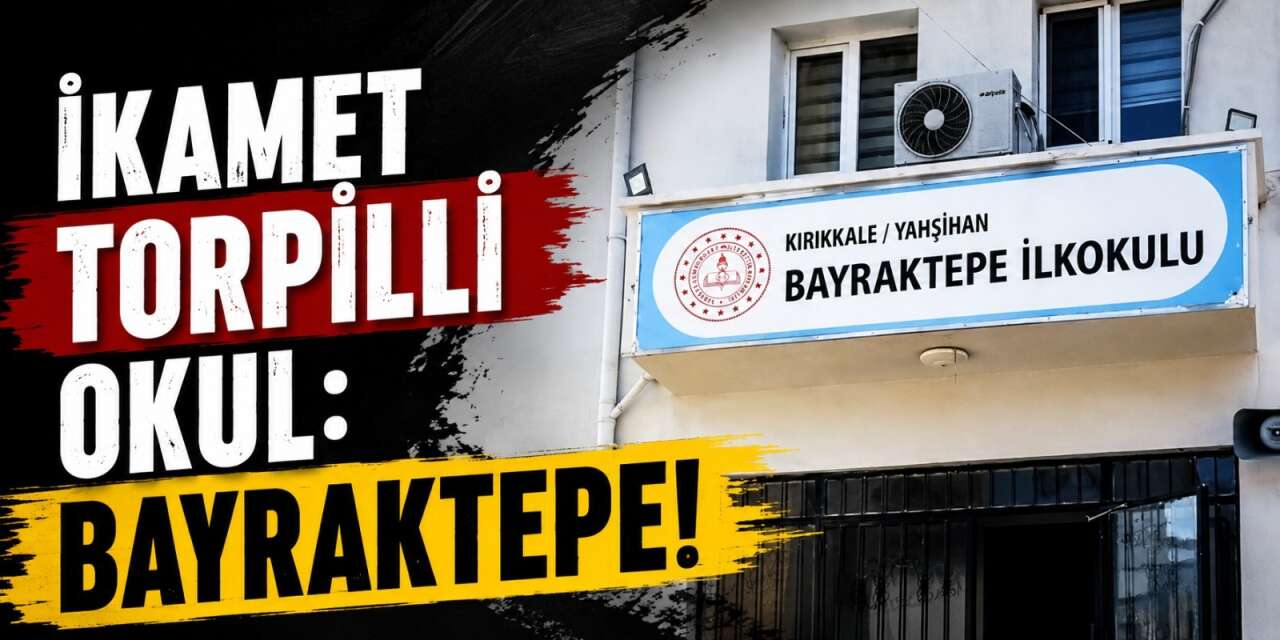 Yahşihan’da ikamet torpilli okul: Bayraktepe!