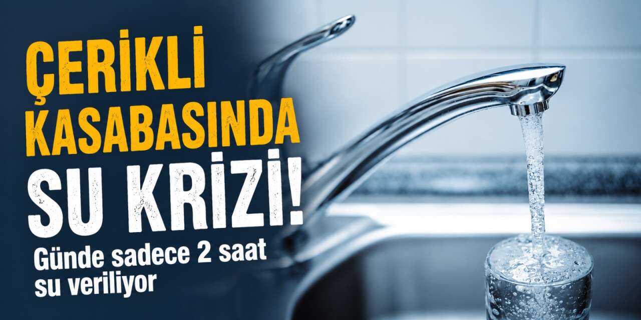 Çerikli Kasabasında su krizi: Vatandaşlar isyan ediyor!