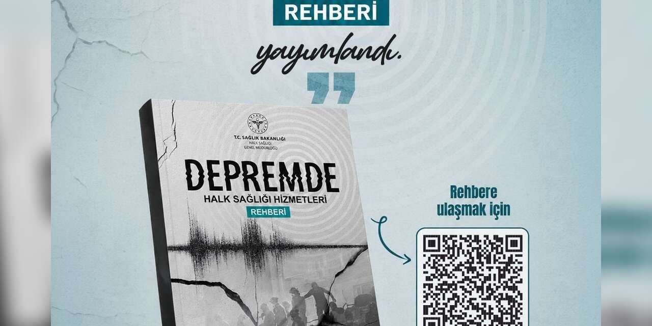 Bakan Memişoğlu: " ‘Depremde Halk Sağlığı Hizmetleri Rehberi’ni yayımladık"