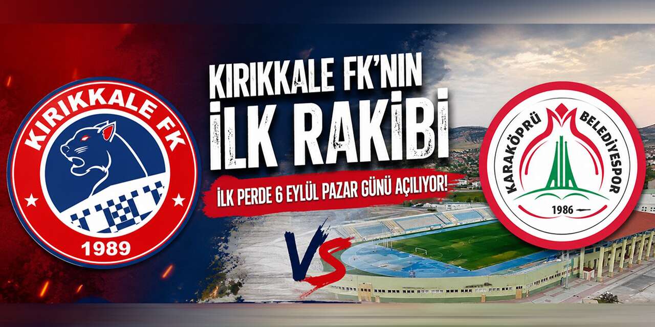 Kırıkkale FK, sezonun ilk maçında Karaköprü’yü ağırlayacak