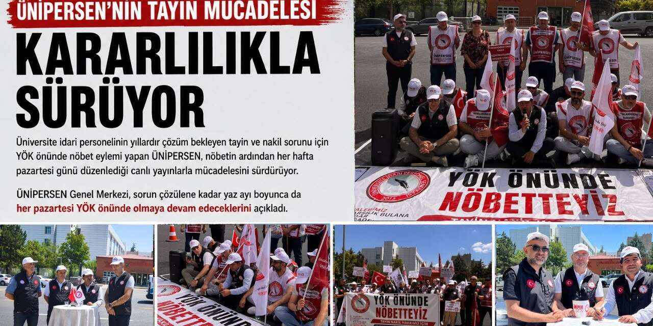 ÜNİPERSEN’in tayin mücadelesi kararlılıkla sürüyor