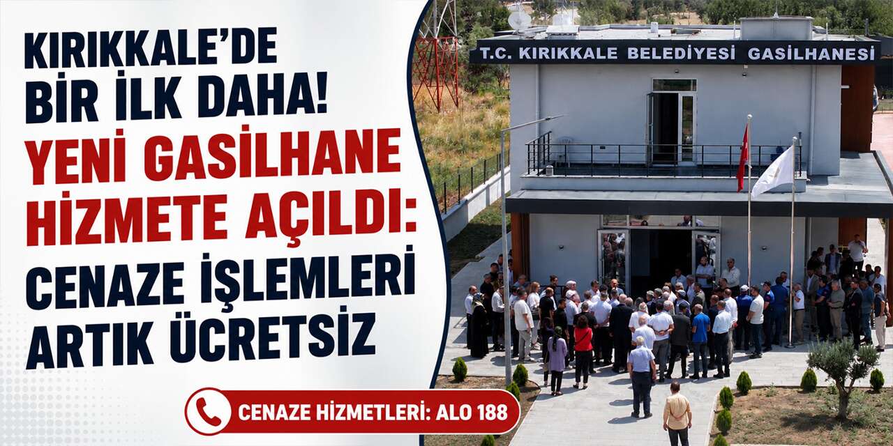 Kırıkkale’de bir ilk daha! Yeni Gasilhane ücretsiz hizmet verecek