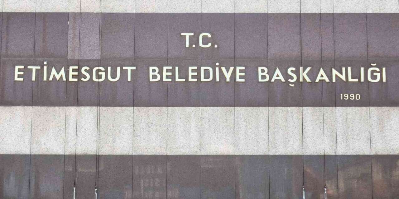 Etimesgut Belediyesi’ne yolsuzluk soruşturması