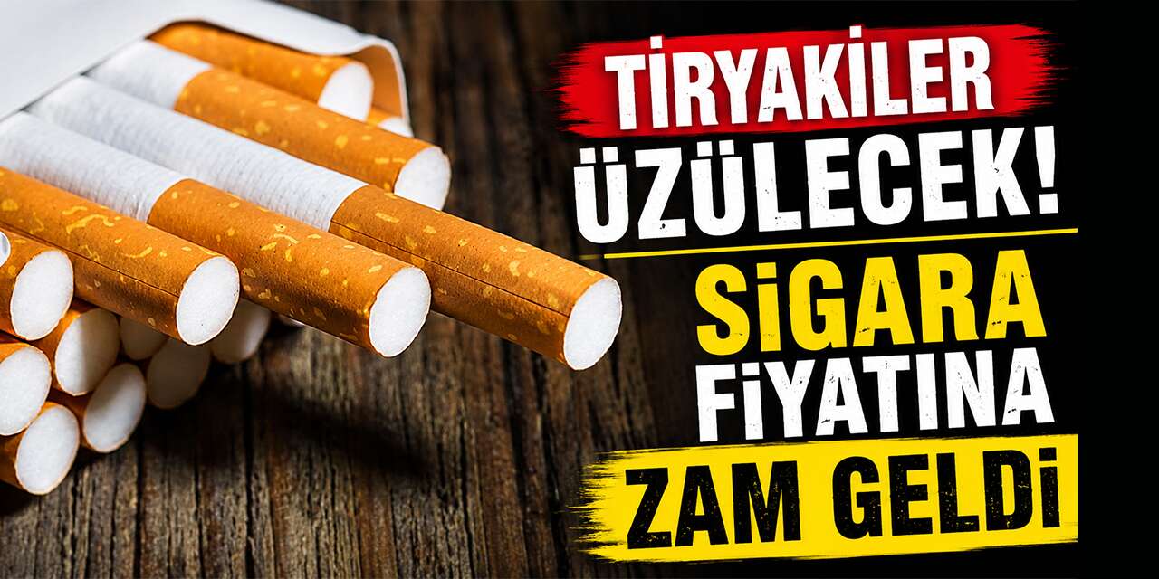 Sigara fiyatlarına zam geldi: Tiryakiler buna üzülecek!