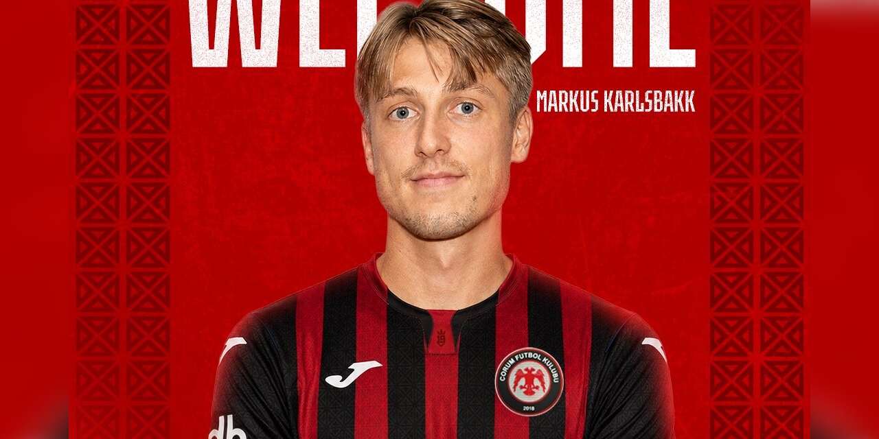 Çorum FK, Markus Karlsbakk ile anlaştı