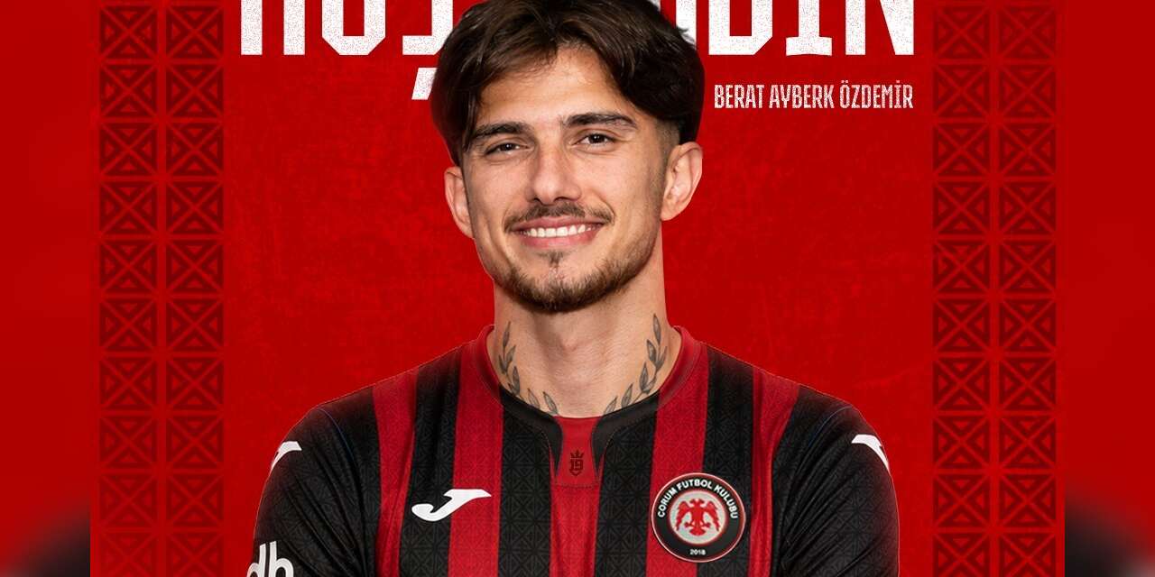 Çorum FK, Berat Özdemir ile 2+1 yıllık sözleşme imzaladı