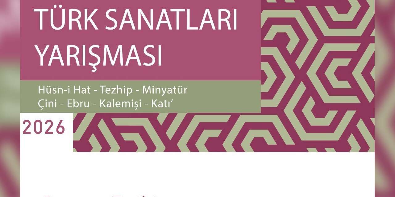 Devlet Türk Sanatları Yarışması’nın 23’üncüsü başlıyor