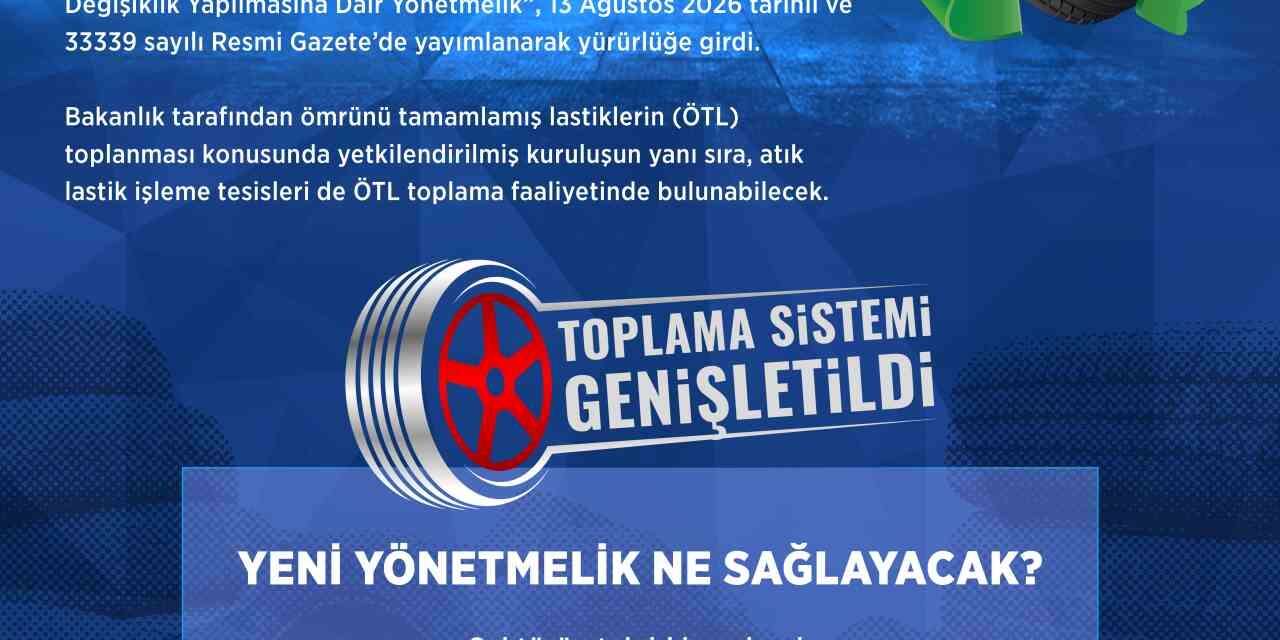 Ömrünü tamamlamış lastiklerin yönetiminde yeni dönem