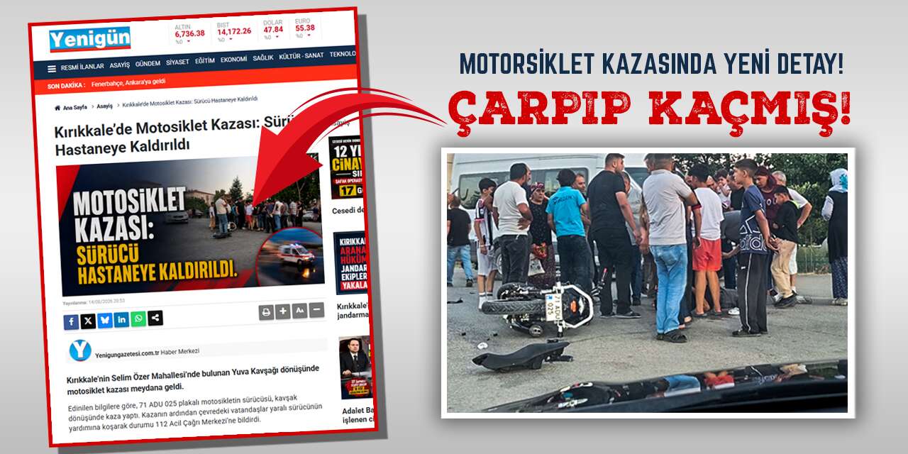 Motosiklet kazasında yeni detay: Çarpıp kaçtı!