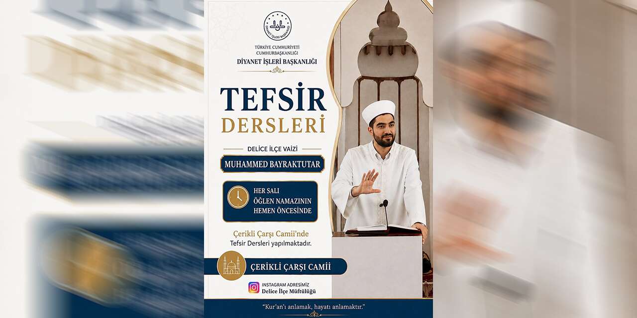 Delice’de tefsir dersleri başlıyor: Çerikli Çarşı Camii’nde manevi buluşma