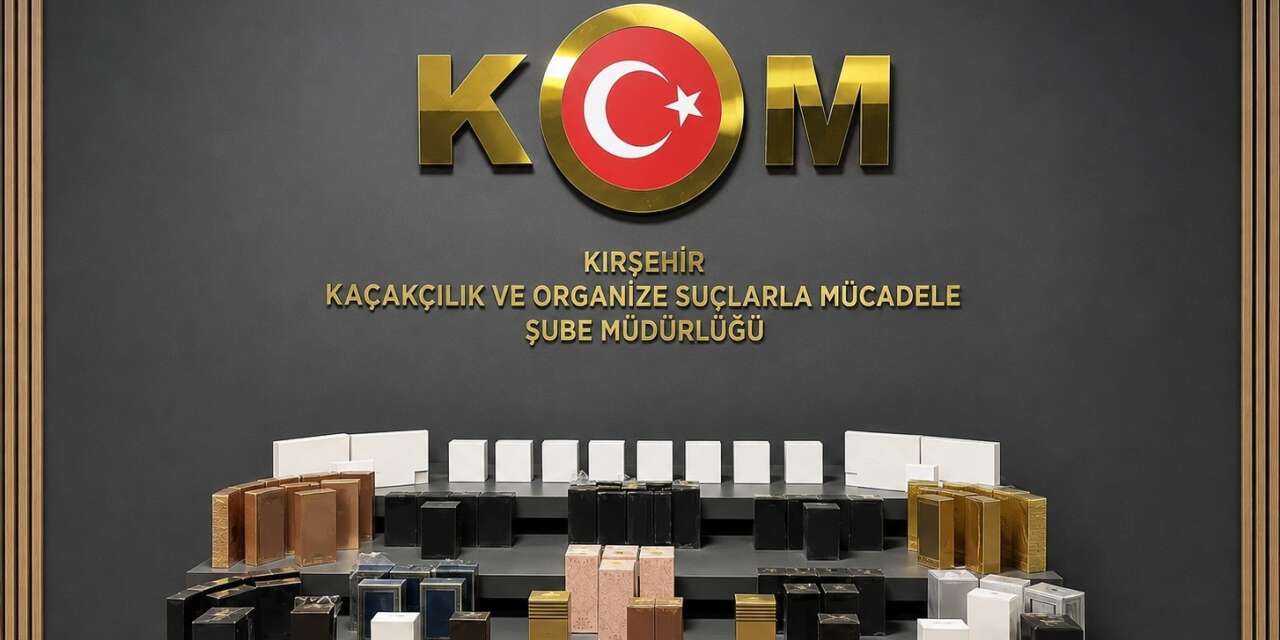 Kırşehir’de kaçak parfüm ve elektronik ürün ele geçirildi