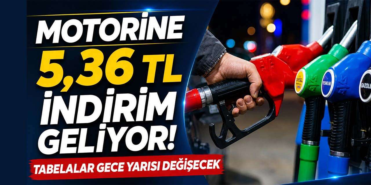 Motorine 5,36 TL indirim geliyor! Tabelalar gece yarısı değişecek
