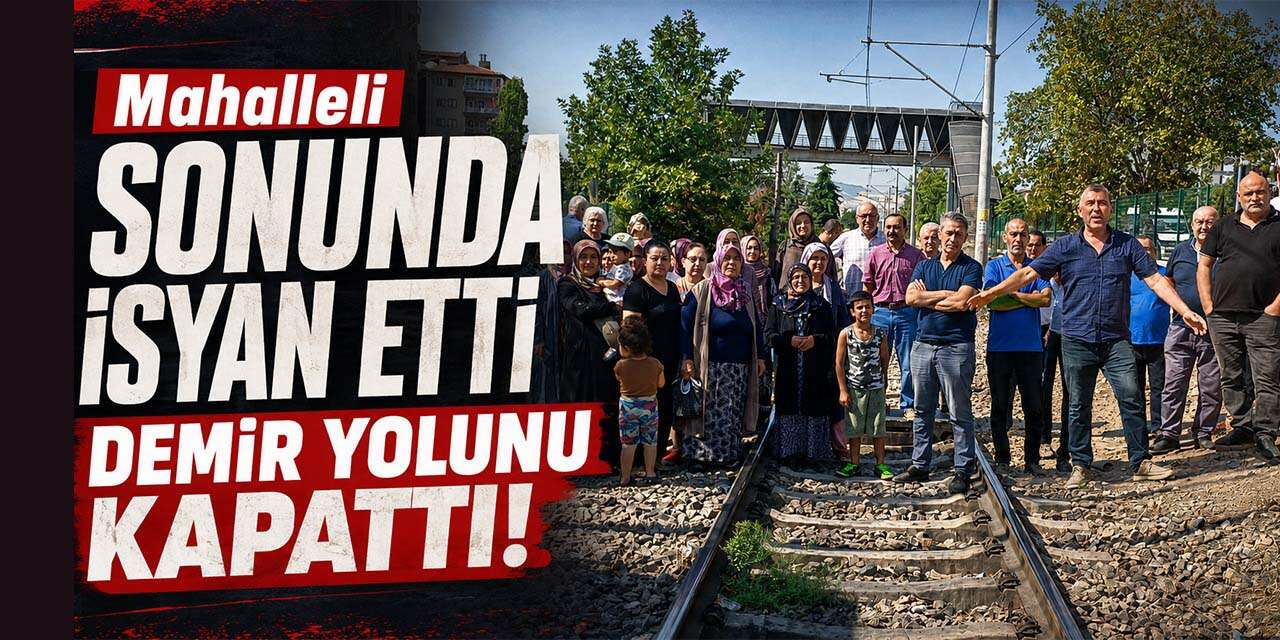 Kırıkkale’de vatandaşlar isyan etti, tren yolunu kapattı!