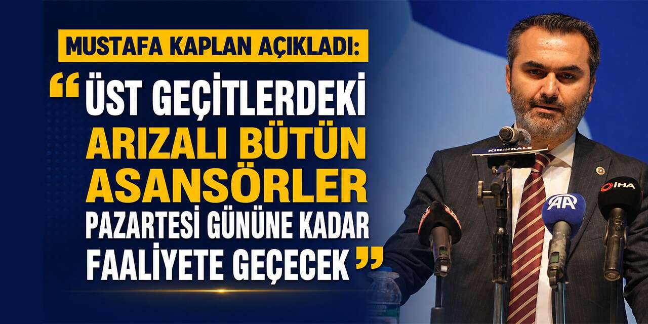 Mustafa Kaplan açıkladı: “Üst geçitlerdeki asansörler faaliyete geçecek”