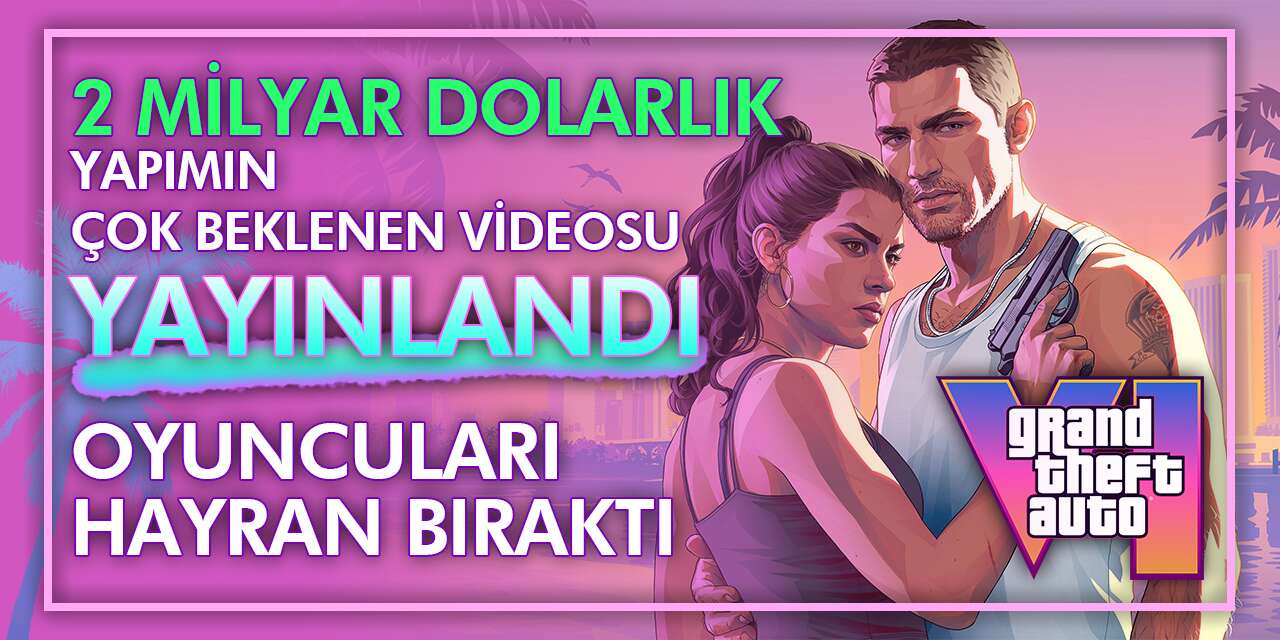 GTA 6 için heyecanlandıran geri sayım başladı: İki milyar dolarlık yapım