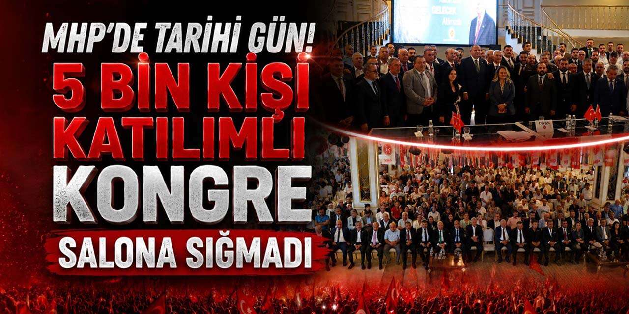 MHP’de 5 bin kişi katılımlı miting havasında kongre