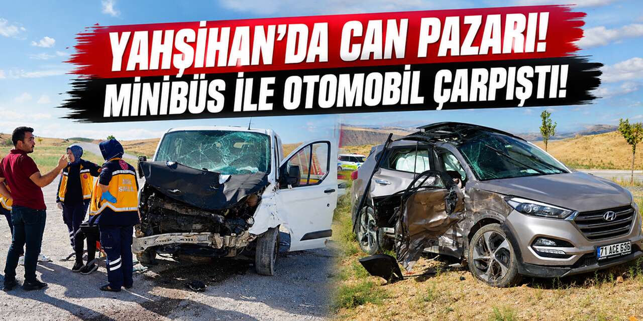 Yahşihan’da can pazarı! Minibüs ile otomobil çarpıştı