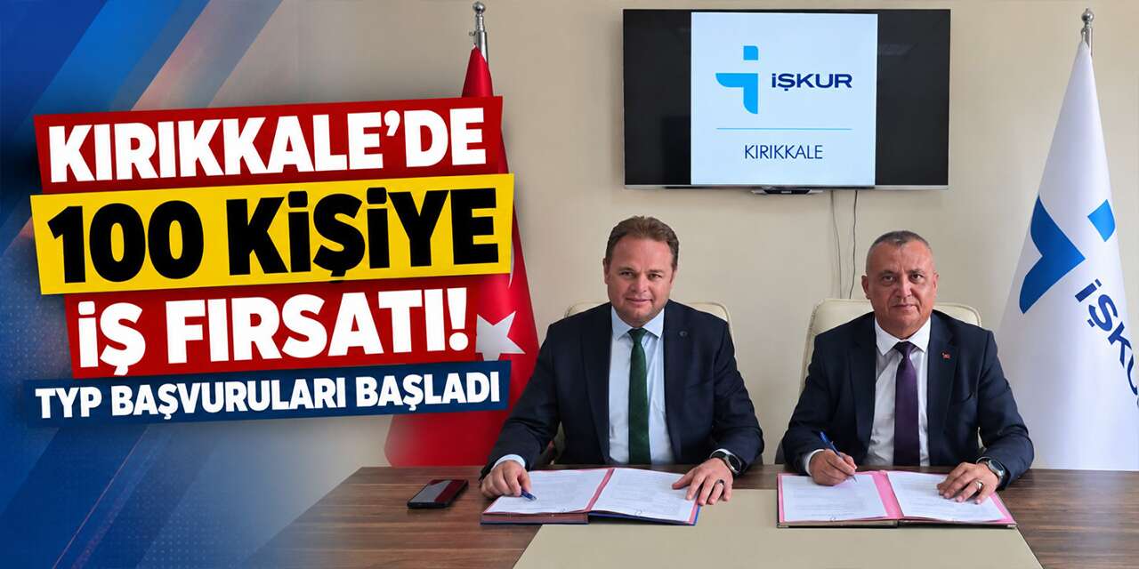 Kırıkkale’de 100 kişiye iş fırsatı! TYP başvuruları başladı