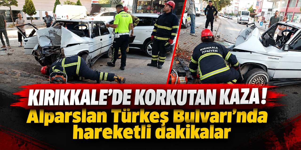 Kırıkkale’de korkutan kaza! Alparslan Türkeş Bulvarı’nda hareketli dakikalar