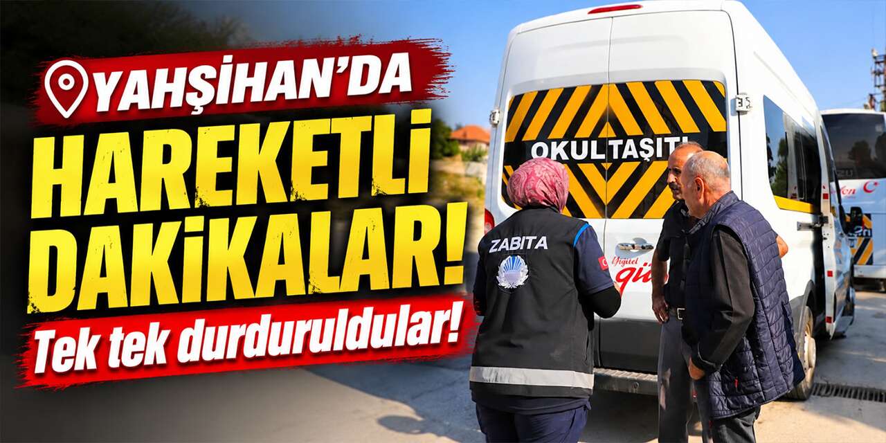 Yahşihan’da servisler tek tek durduruldu! Ekipler harekete geçti
