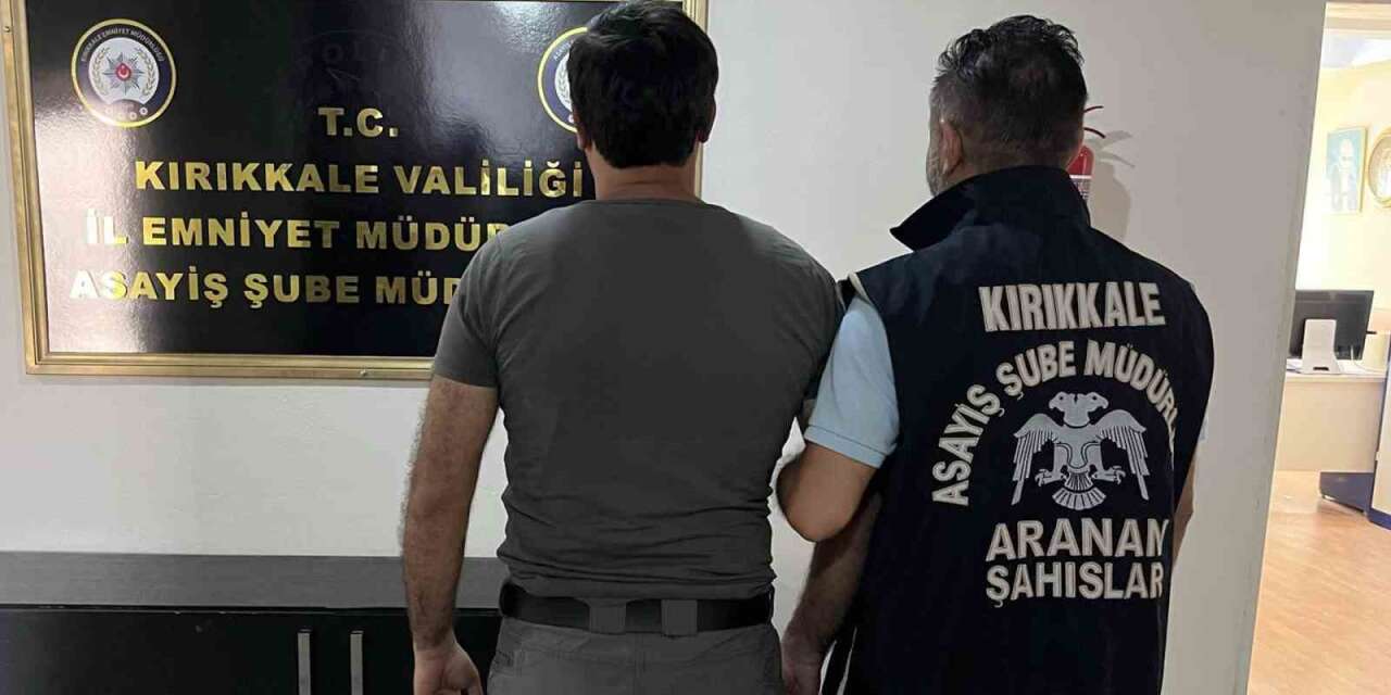 Kırıkkale’de 3 firari hükümlü yakalandı