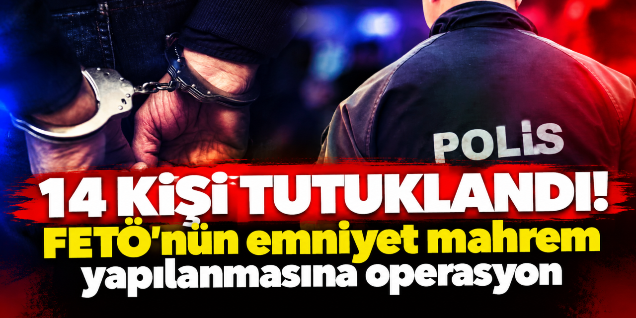 Kırıkkale'de FETÖ’nün emniyet mahrem yapılanmasına yönelik operasyon