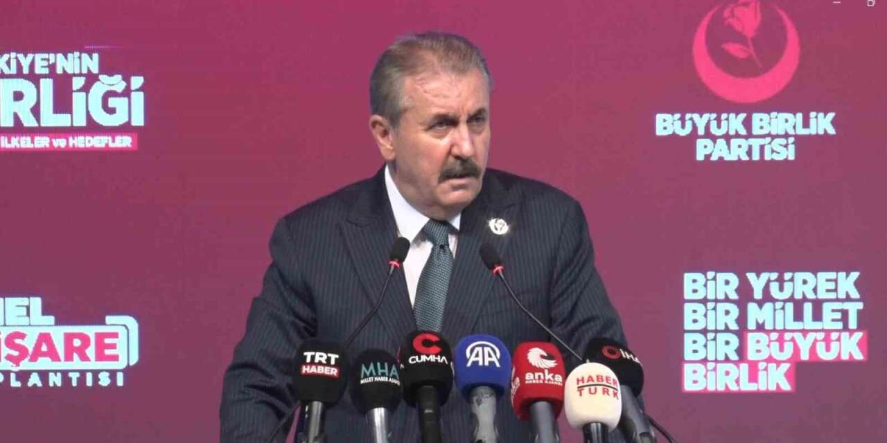 BBP Lideri Destici: "Hayat pahalılığı karşısında vatandaşımızın yaşadığı sıkıntının farkındayız"