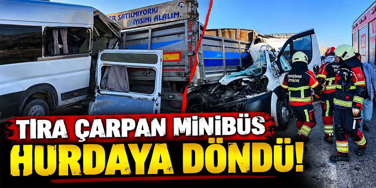 Tıra çarpan minibüs hurdaya döndü: 1 yaralı