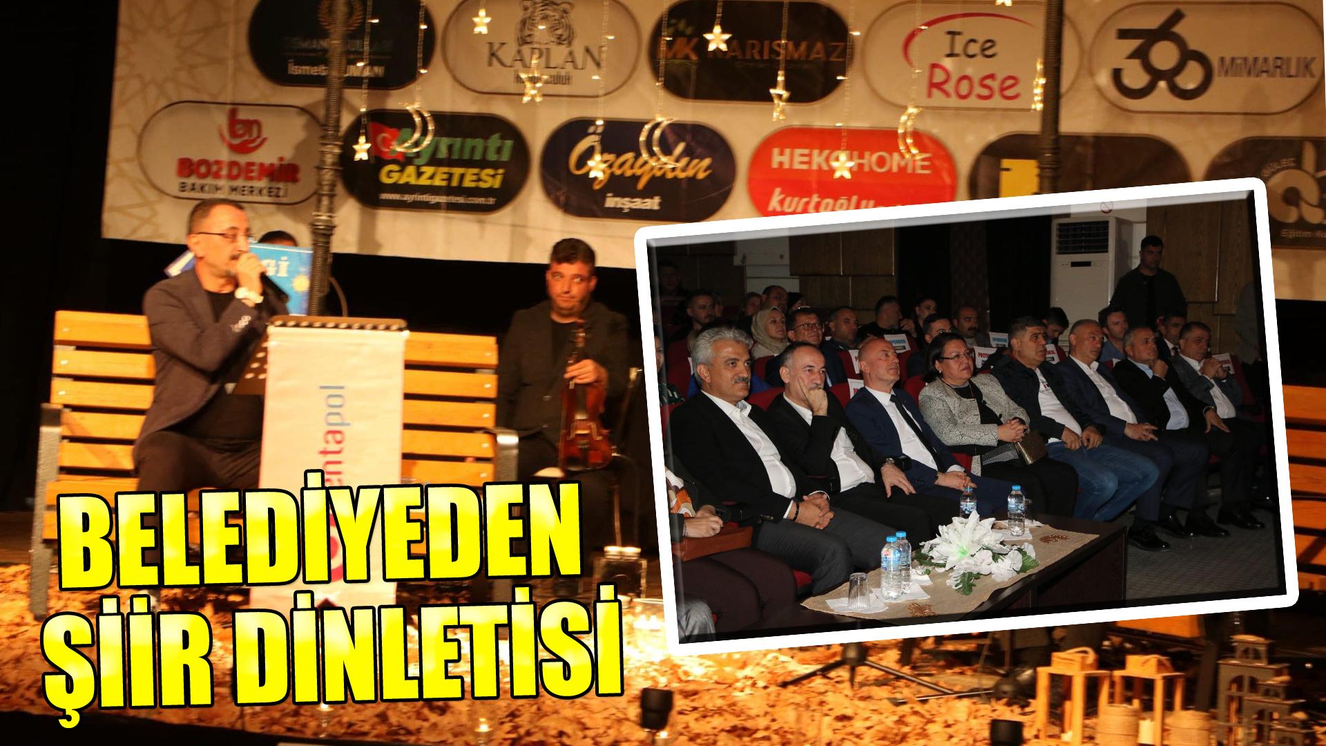 KIRIKKALE BELEDİYESİNDEN ŞİİR DİNLETİSİ