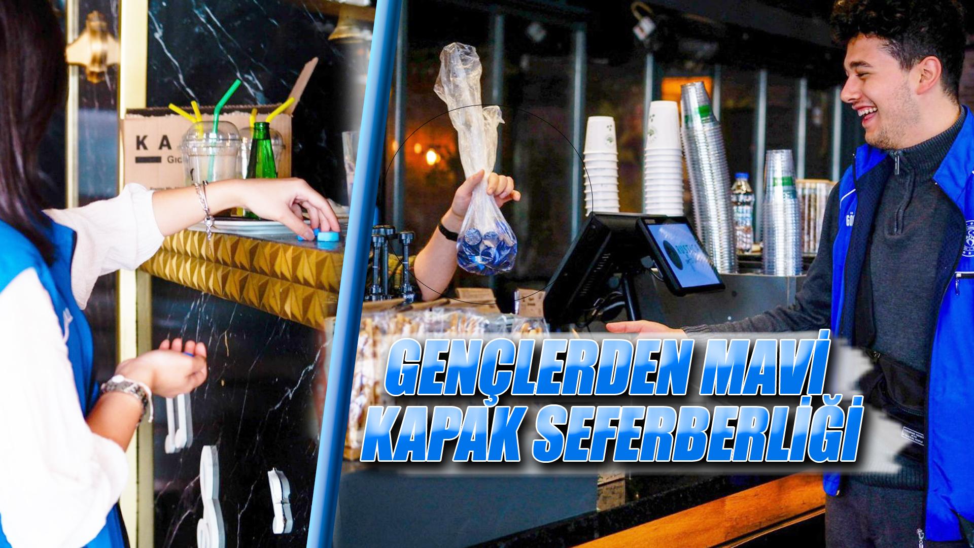 GENÇLERDEN MAVİ KAPAK SEFERBERLİĞİ