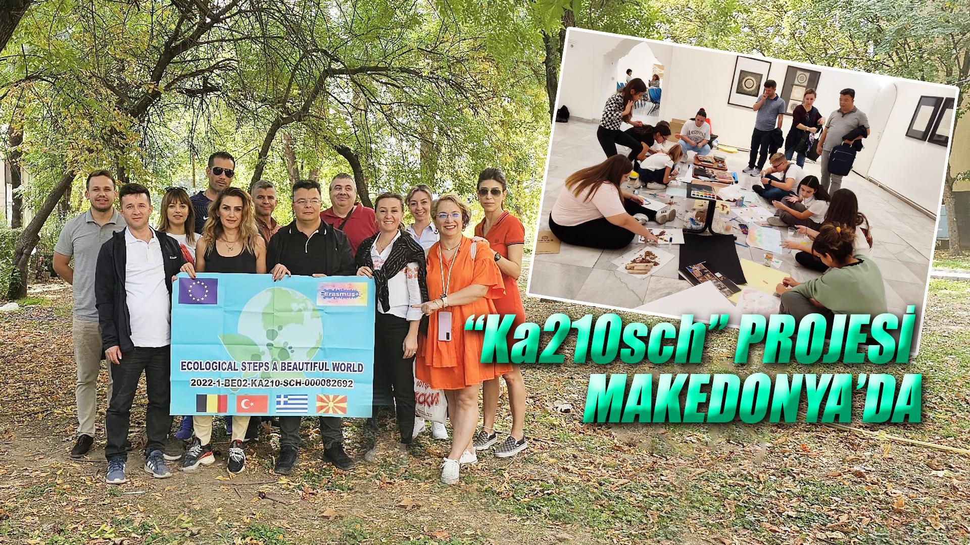 “Ka210sch” PROJESİ MAKEDONYA’DA