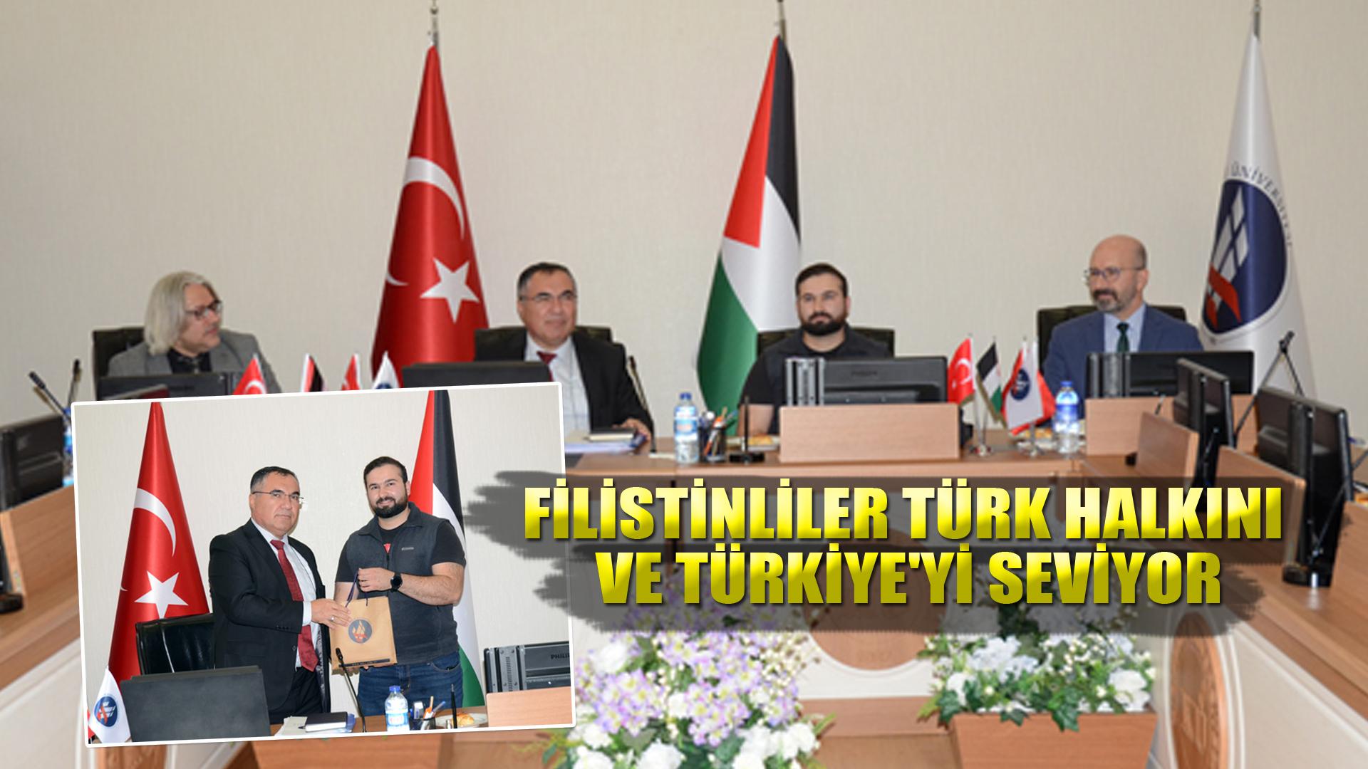 FİLİSTİNLİLER TÜRK HALKINI VE TÜRKİYE'Yİ SEVİYOR