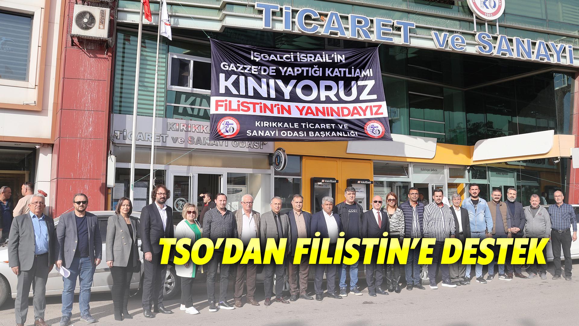 TSO’DAN FİLİSTİN’E DESTEK