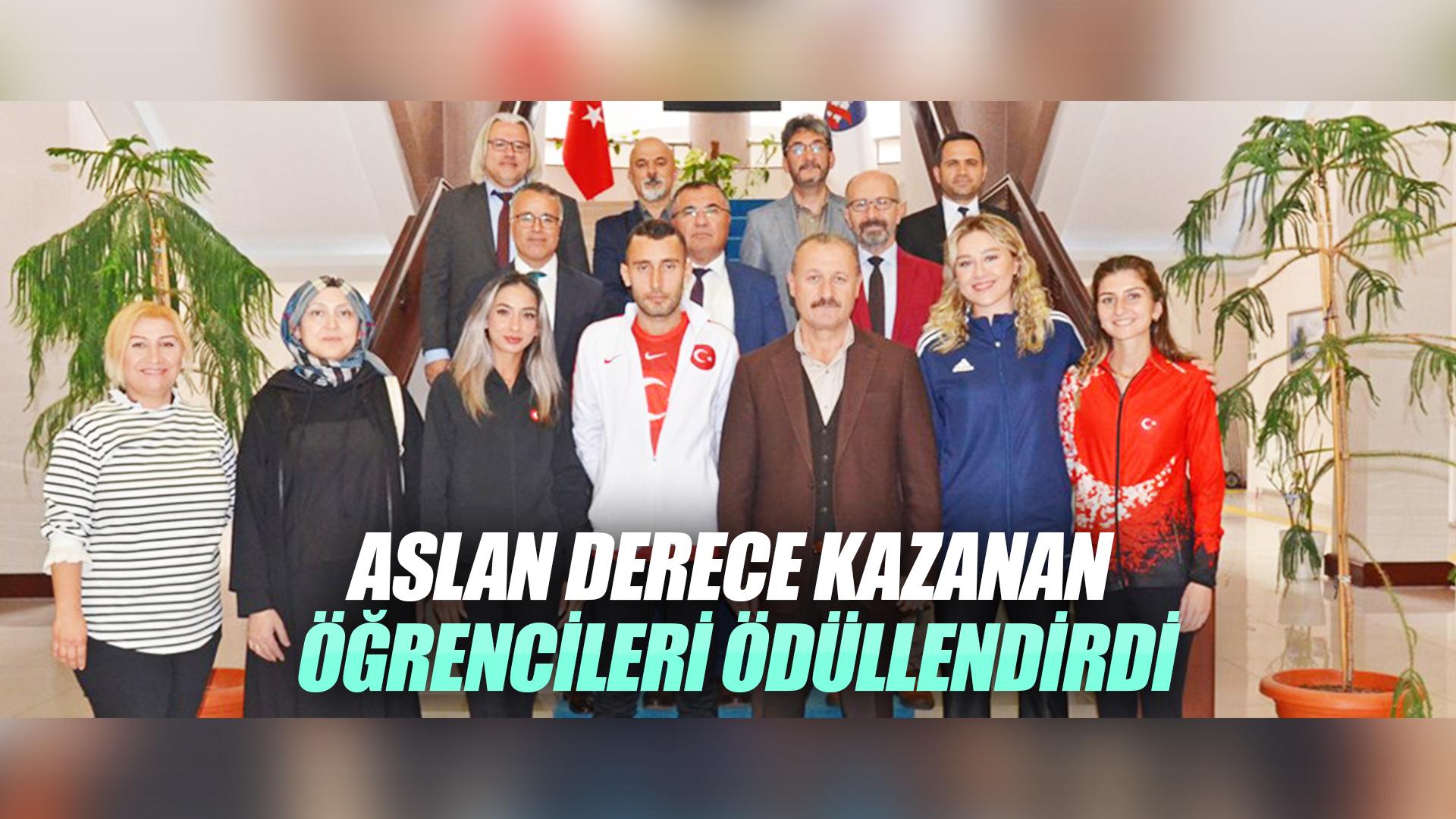 ASLAN DERECE KAZANAN ÖĞRENCİLERİ ÖDÜLLENDİRDİ