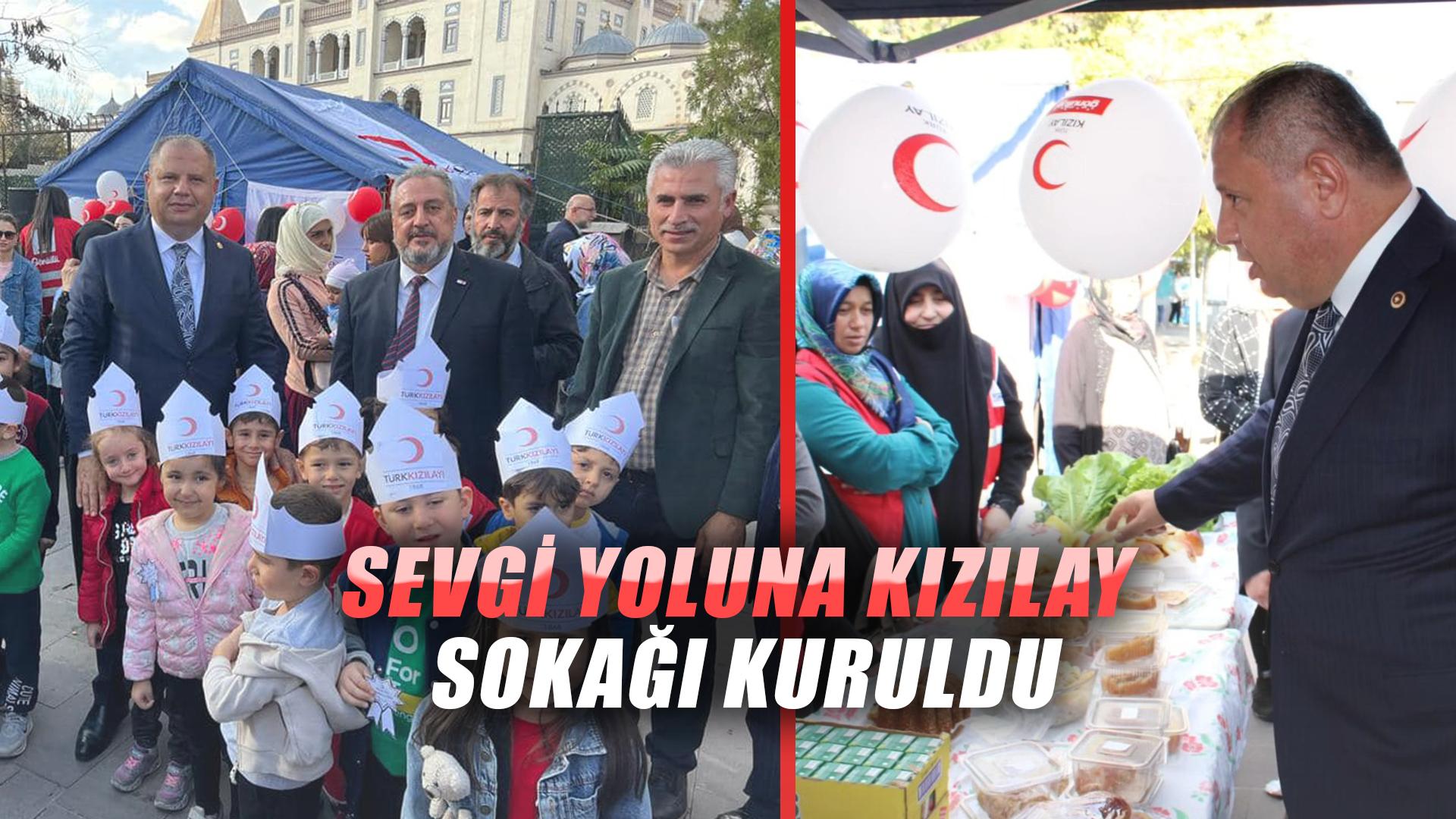 SEVGİ YOLUNDA KIZILAY SOKAĞI KURULDU