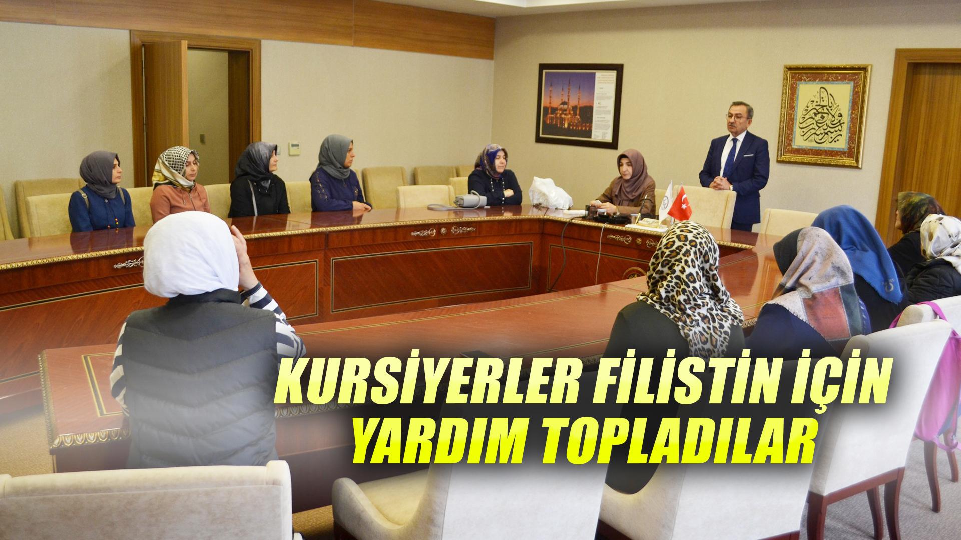KURSİYERLER FİLİSTİN İÇİN YARDIM TOPLADILAR
