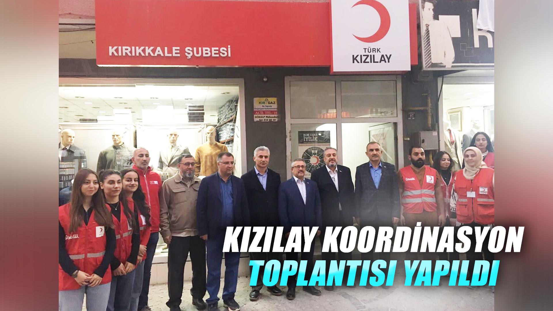 KIZILAY KOORDİNASYON TOPLANTISI YAPILDI