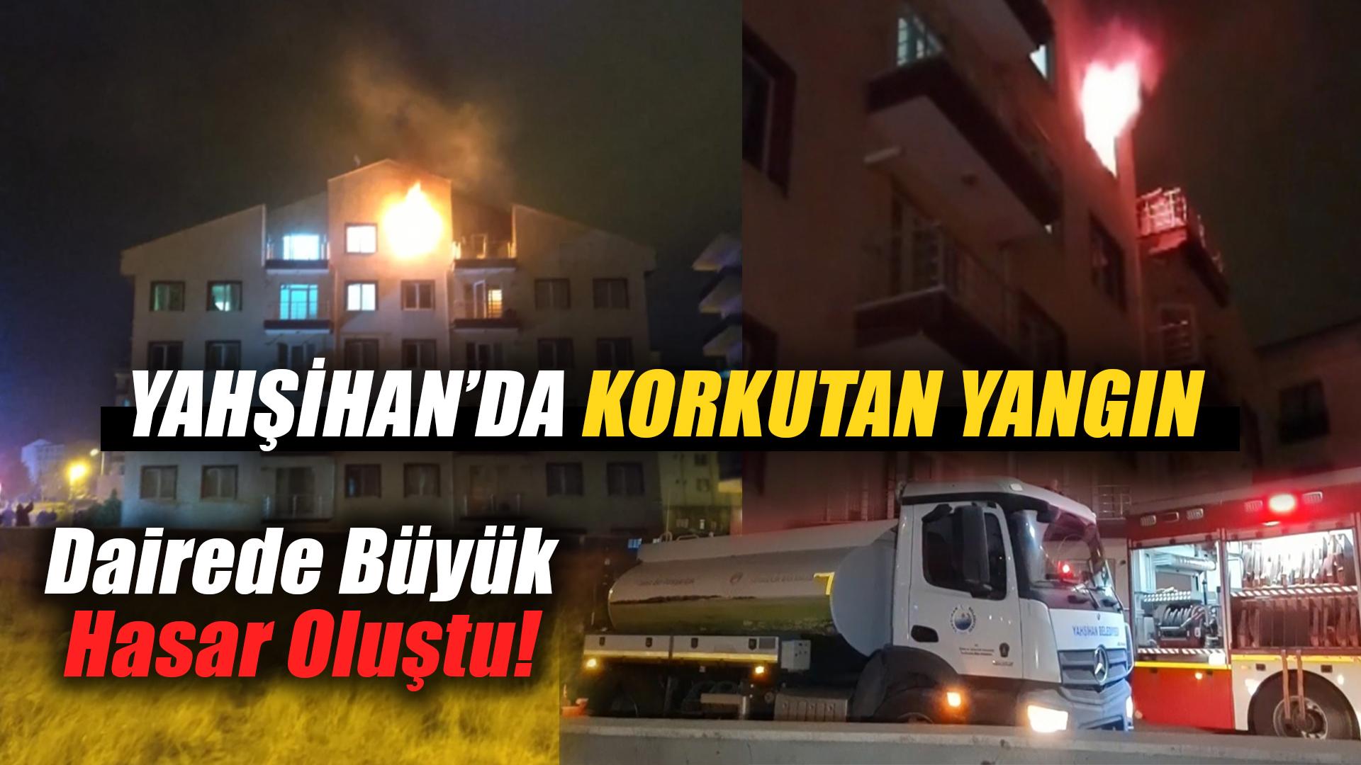 YAHŞİHAN’DA KORKUTAN YANGIN