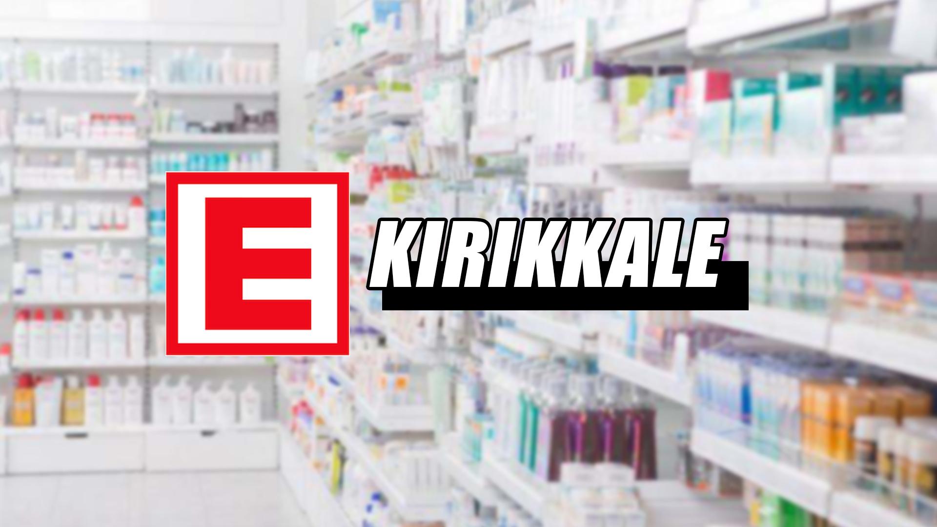 KIRIKKALE’DE NÖBETÇİ ECZANELER