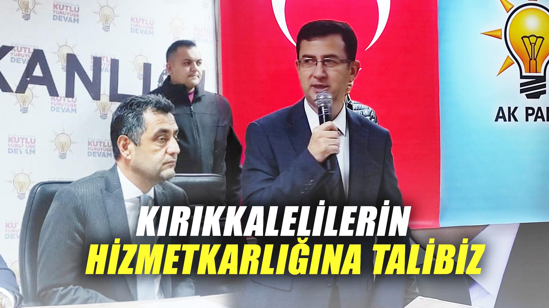 KIRIKKALELİLERİN HİZMETKARLIĞINA TALİBİZ
