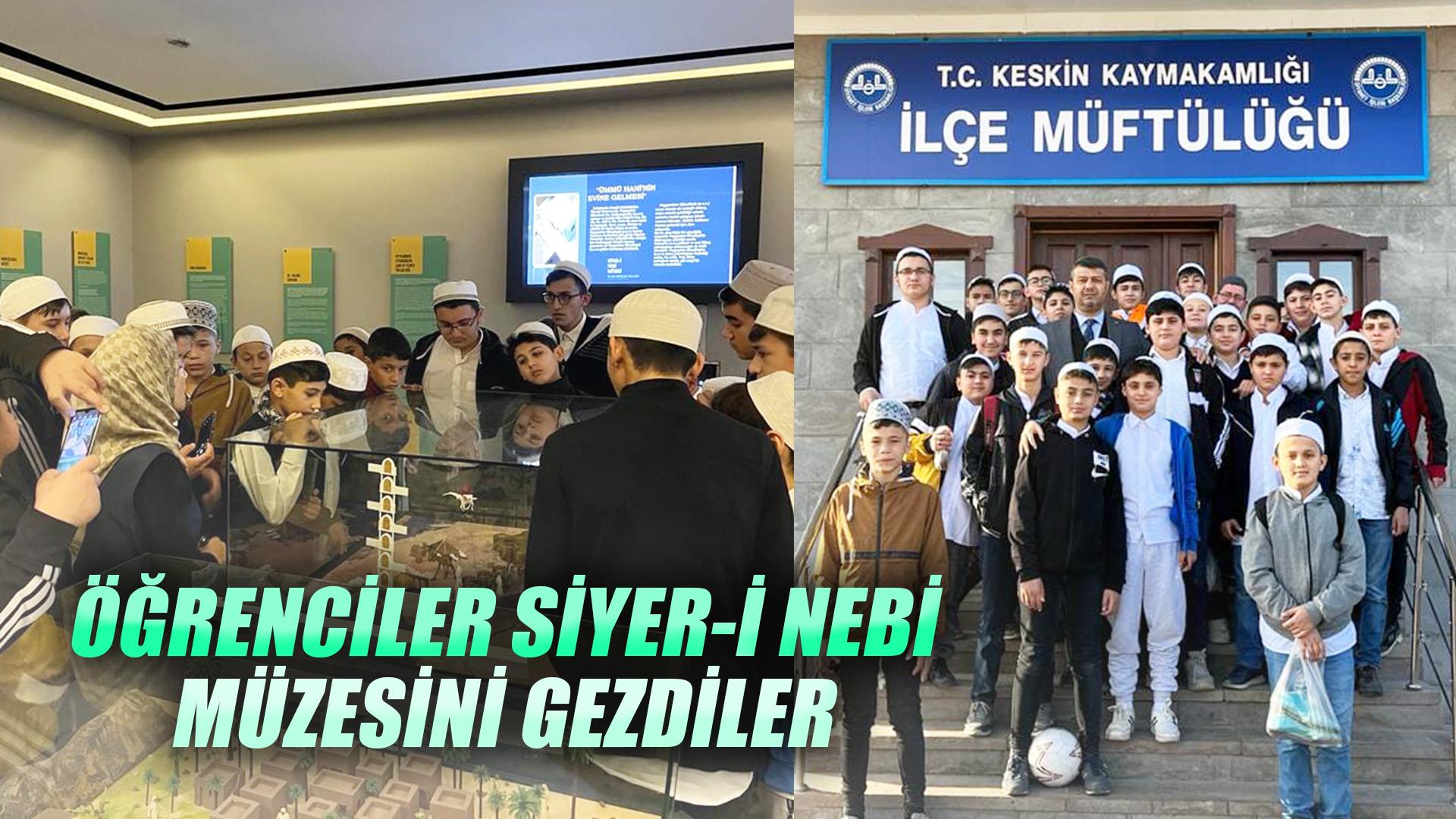 ÖĞRENCİLER SİYER-İ NEBİ MÜZESİNİ GEZDİLER