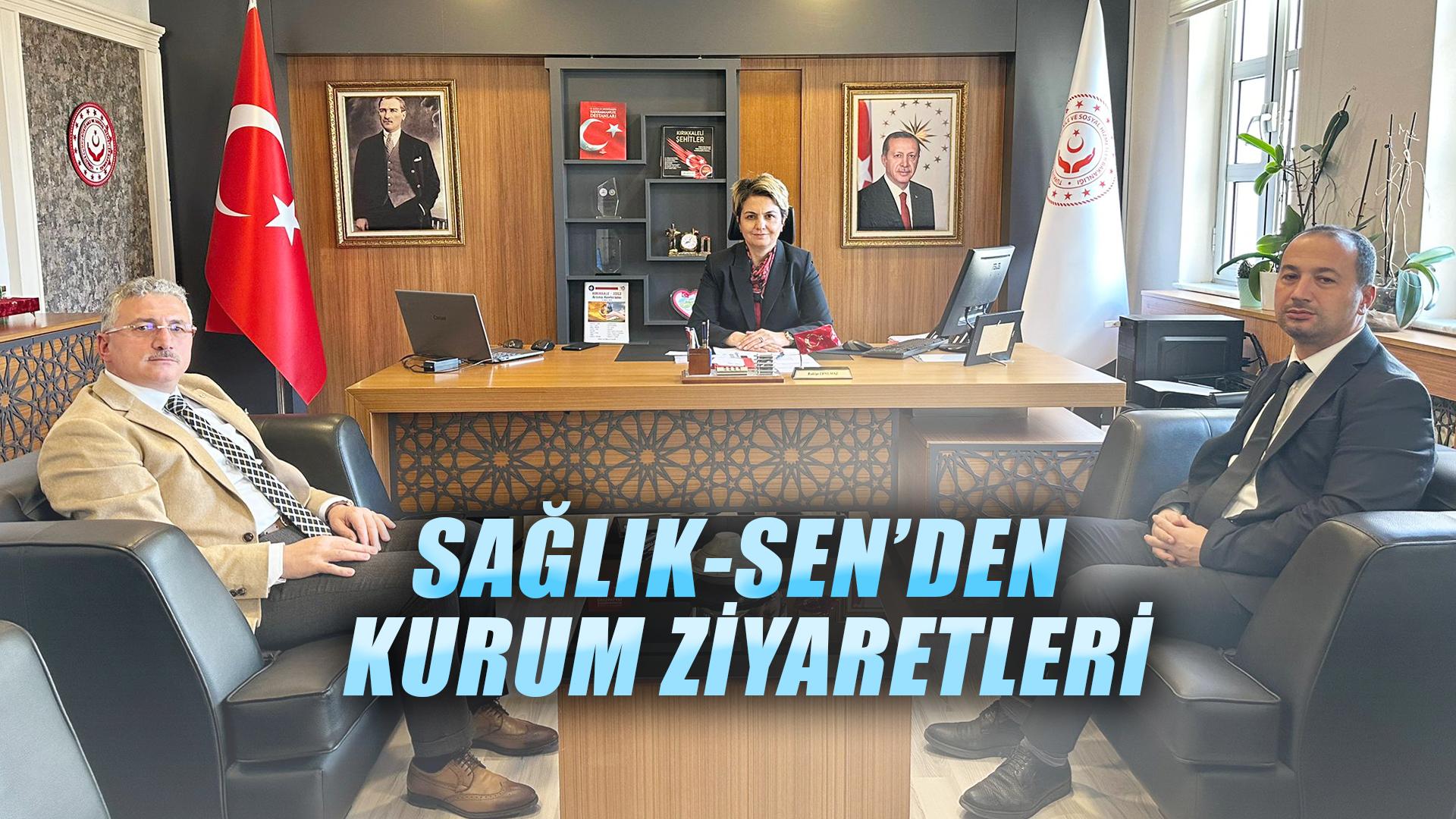 SAĞLIK-SEN’DEN KURUM ZİYARETLERİ