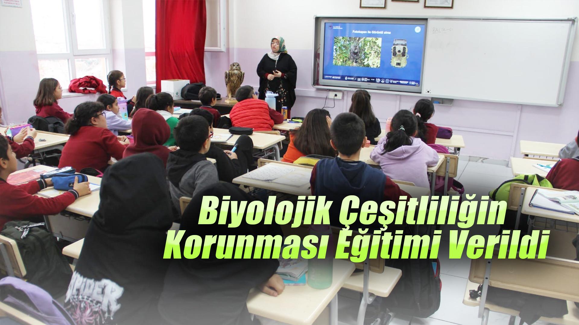 Biyolojik çeşitliliğin korunması eğitimi verildi