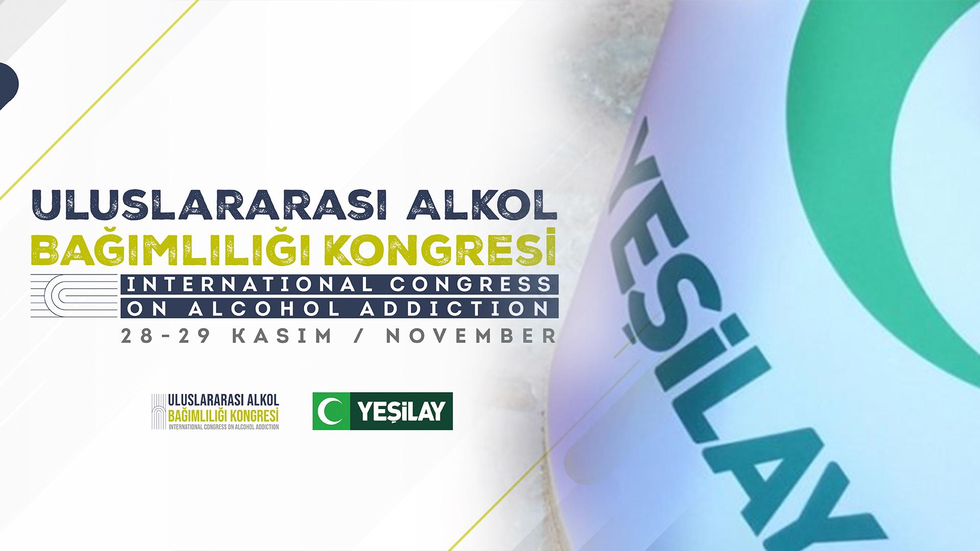 Yeşilay’dan alkol bağımlılığı kongresi